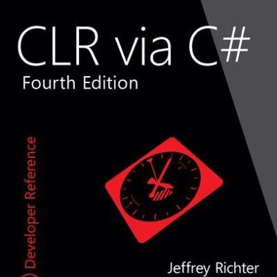 خرید و دانلود نسخه کامل کتاب CLR via C# (Developer Reference)