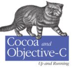 خرید و دانلود نسخه کامل کتاب Cocoa and Objective-C: Up and Running: Foundations of Mac, iPhone, and iPod touch programming