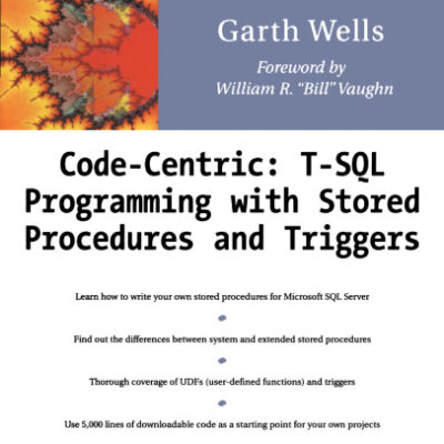 خرید و دانلود نسخه کامل کتاب Code Centric: T-SQL Programming with Stored Procedures and Triggers
