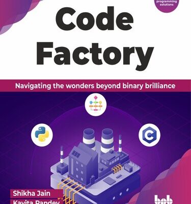 خرید و دانلود نسخه کامل کتاب Code Factory: Navigating the wonders beyond binary brilliance with 100+ programming solutions