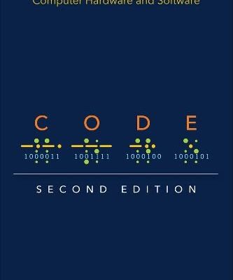 خرید و دانلود نسخه کامل کتاب Code: The Hidden Language of Computer Hardware and Software