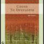 خرید و دانلود نسخه کامل کتاب Coder to Developer: Tools and Strategies for Delivering Your Software