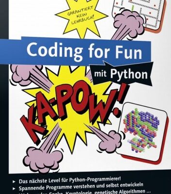 خرید و دانلود نسخه کامل کتاب Coding for Fun mit Python: Garantiert kein Lehrbuch!
