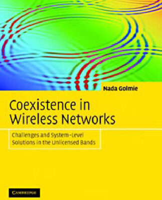 خرید و دانلود نسخه کامل کتاب Coexistence in Wireless Networks: Challenges and System-Level Solutions in the Unlicensed Bands