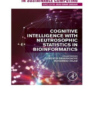 خرید و دانلود نسخه کامل کتاب Cognitive Intelligence with Neutrosophic Statistics in Bioinformatics