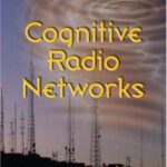 خرید و دانلود نسخه کامل کتاب Cognitive Radio Networks (2008)