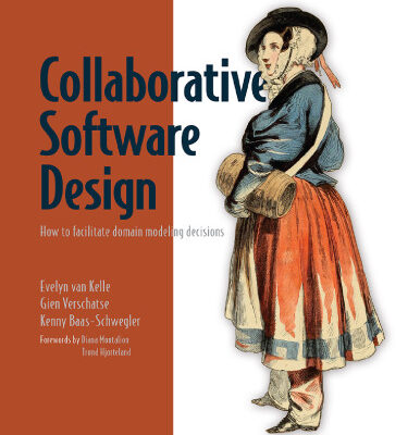 خرید و دانلود نسخه کامل کتاب Collaborative Software Design: How to facilitate domain modeling decisions (Final Release)