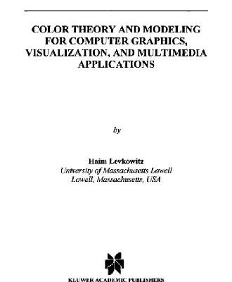 خرید و دانلود نسخه کامل کتاب Color theory and modeling for computer graphics,visualization,and multimedia applications