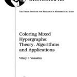 خرید و دانلود نسخه کامل کتاب Coloring mixed hypergraphs: theory, algorithms, and applications