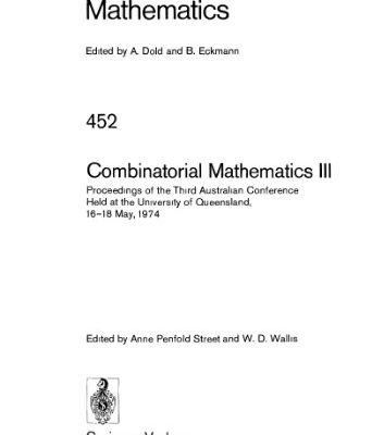 خرید و دانلود نسخه کامل کتاب Combinatorial Mathematics III: Proceedings of the Third Australian Conference Held at the University of Queensland, 16–18 May, 1974