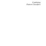 خرید و دانلود نسخه کامل کتاب Combining Pattern Classifiers: Methods and Algorithms