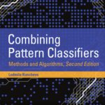 خرید و دانلود نسخه کامل کتاب Combining Pattern Classifiers: Methods and Algorithms