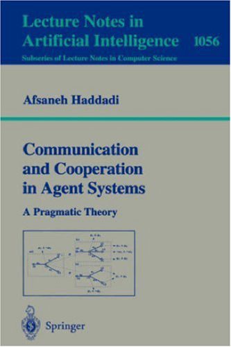 خرید و دانلود نسخه کامل کتاب Communication and Cooperation in Agent Systems: A Pragmatic Theory_68639820da689.jpeg خرید و دانلود نسخه کامل کتاب Communication and Cooperation in Agent Systems: A Pragmatic Theory