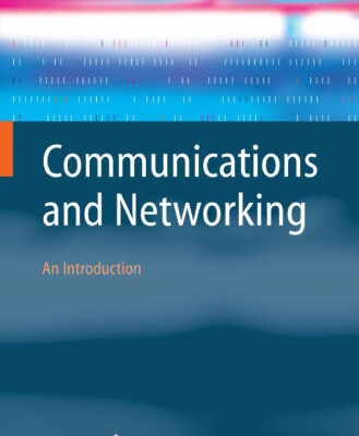 خرید و دانلود نسخه کامل کتاب Communications and Networking: An Introduction (Computer Communications and Networks)