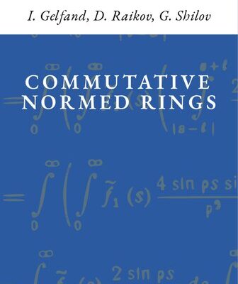 خرید و دانلود نسخه کامل کتاب Commutative Normed Rings