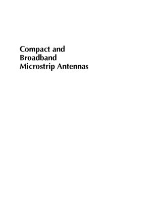 خرید و دانلود نسخه کامل کتاب Compact and Broadband Microstrip Antennas