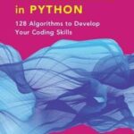 خرید و دانلود نسخه کامل کتاب Competitive Programming in Python: 128 Algorithms to Develop your Coding Skills