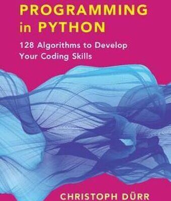 خرید و دانلود نسخه کامل کتاب Competitive Programming in Python: 128 Algorithms to Develop your Coding Skills