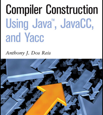 خرید و دانلود نسخه کامل کتاب Compiler Construction Using Java, JavaCC, and Yacc