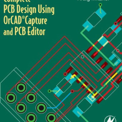 خرید و دانلود نسخه کامل کتاب Complete PCB Design Using OrCAD Capture and PCB Editor