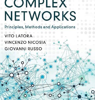 خرید و دانلود نسخه کامل کتاب Complex Networks: Principles, Methods and Applications
