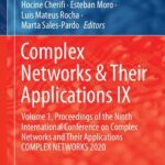 خرید و دانلود نسخه کامل کتاب Complex Networks & Their Applications IX: Volume 1, Proceedings of the Ninth International Conference on Complex Networks and Their Applications COMPLEX NETWORKS 2020