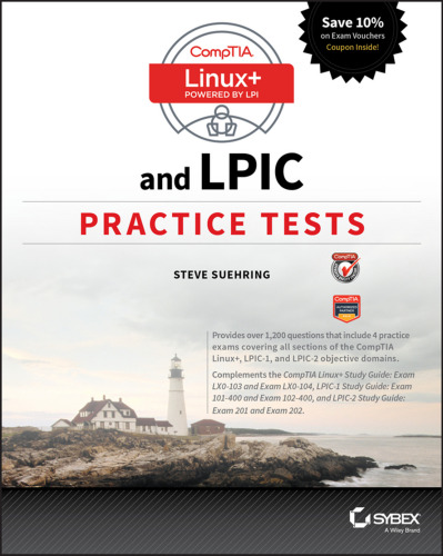 خرید و دانلود نسخه کامل کتاب Comptia Linux+ and LPIC Practice Tests: Exams LX0-103/LPIC-1 101-400, LX0-104/LPIC-1 102-400, LPIC-2 201, and LPIC-2 202