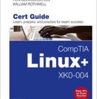 خرید و دانلود نسخه کامل کتاب Comptia Linux+ XK0-004 Cert Guide