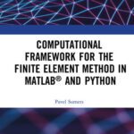 خرید و دانلود نسخه کامل کتاب Computational Framework for the Finite Element Method in MATLAB® and Python