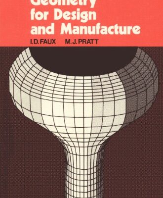 خرید و دانلود نسخه کامل کتاب Computational Geometry for Design and Manufacture (Mathematics and Its Applications)
