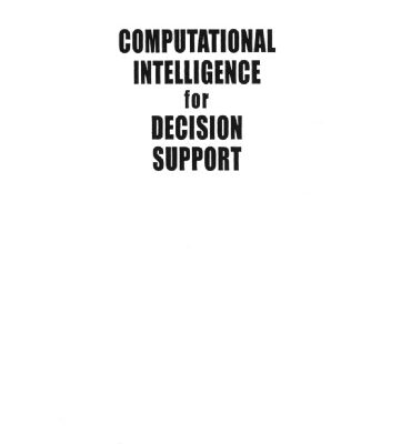 خرید و دانلود نسخه کامل کتاب Computational Intelligence for Decision Support (International Series on Computational Intelligence)