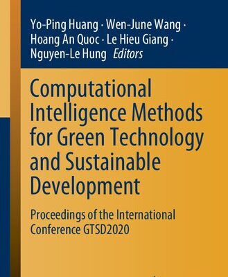 خرید و دانلود نسخه کامل کتاب Computational Intelligence Methods for Green Technology and Sustainable Development: Proceedings of the International Conference GTSD2020