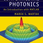 خرید و دانلود نسخه کامل کتاب Computational Photonics: An Introduction with MATLAB