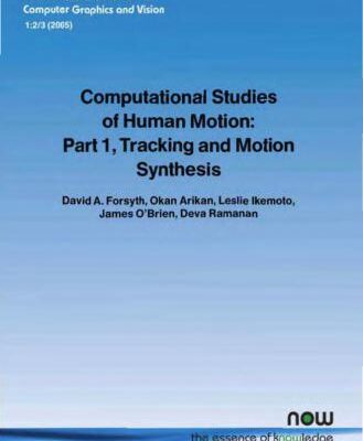 خرید و دانلود نسخه کامل کتاب Computational Studies of Human Motion. Part 1, Tracking and Motion Synthesis