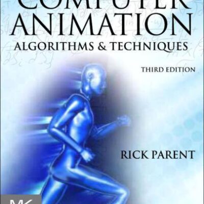 خرید و دانلود نسخه کامل کتاب Computer Animation. Algorithms and Techniques