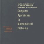 خرید و دانلود نسخه کامل کتاب Computer Approaches to Mathematical Problems (Prentice-Hall Series in Automatic Computation)