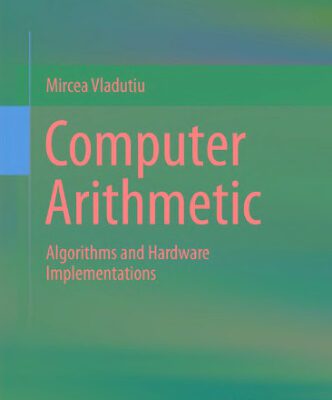 خرید و دانلود نسخه کامل کتاب Computer Arithmetic: Algorithms and Hardware Implementations