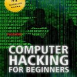 خرید و دانلود نسخه کامل کتاب Computer Hacking for Beginners