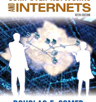 خرید و دانلود نسخه کامل کتاب Computer Networks and Internets With CDROM and Companion Website Access Code Card Edition 5