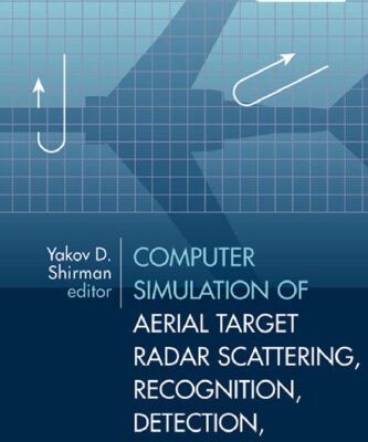 خرید و دانلود نسخه کامل کتاب Computer Simulation of Aerial Target Radar Scattering, Recognition, Detection, & Tracking