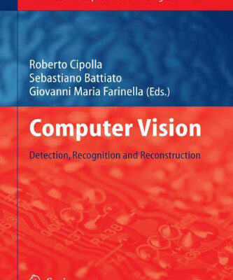 خرید و دانلود نسخه کامل کتاب Computer Vision: Detection, Recognition and Reconstruction
