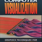 خرید و دانلود نسخه کامل کتاب Computer Visualization: Graphics Techniques for Engineering and Scientific Analysis