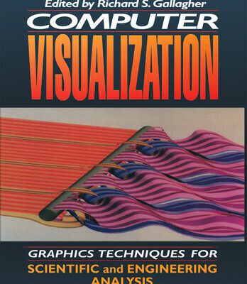 خرید و دانلود نسخه کامل کتاب Computer Visualization: Graphics Techniques for Engineering and Scientific Analysis