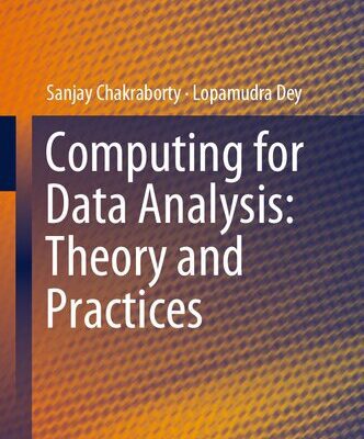خرید و دانلود نسخه کامل کتاب Computing for Data Analysis: Theory and Practices