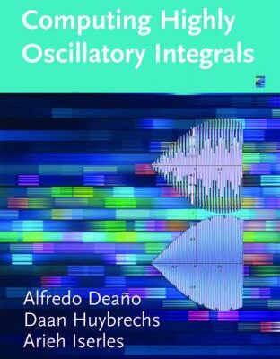 خرید و دانلود نسخه کامل کتاب Computing Highly Oscillatory Integrals
