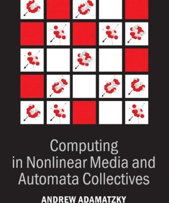 خرید و دانلود نسخه کامل کتاب Computing in nonlinear media and automata collectives