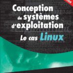 خرید و دانلود نسخه کامل کتاب Conception de systèmes d’exploitation : Le cas Linux : Deuxième édition