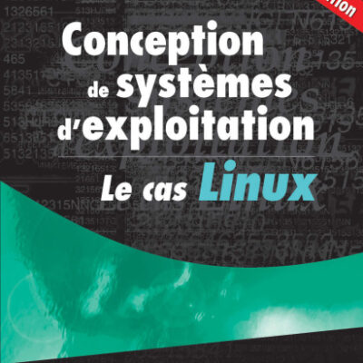 خرید و دانلود نسخه کامل کتاب Conception de systèmes d’exploitation : Le cas Linux : Deuxième édition