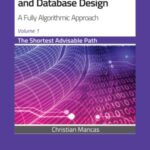 خرید و دانلود نسخه کامل کتاب Conceptual Data Modeling and Database Design.  A Fully Algorithmic Approach.  The Shortest Advisable Path