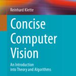 خرید و دانلود نسخه کامل کتاب Concise Computer Vision: An Introduction into Theory and Algorithms